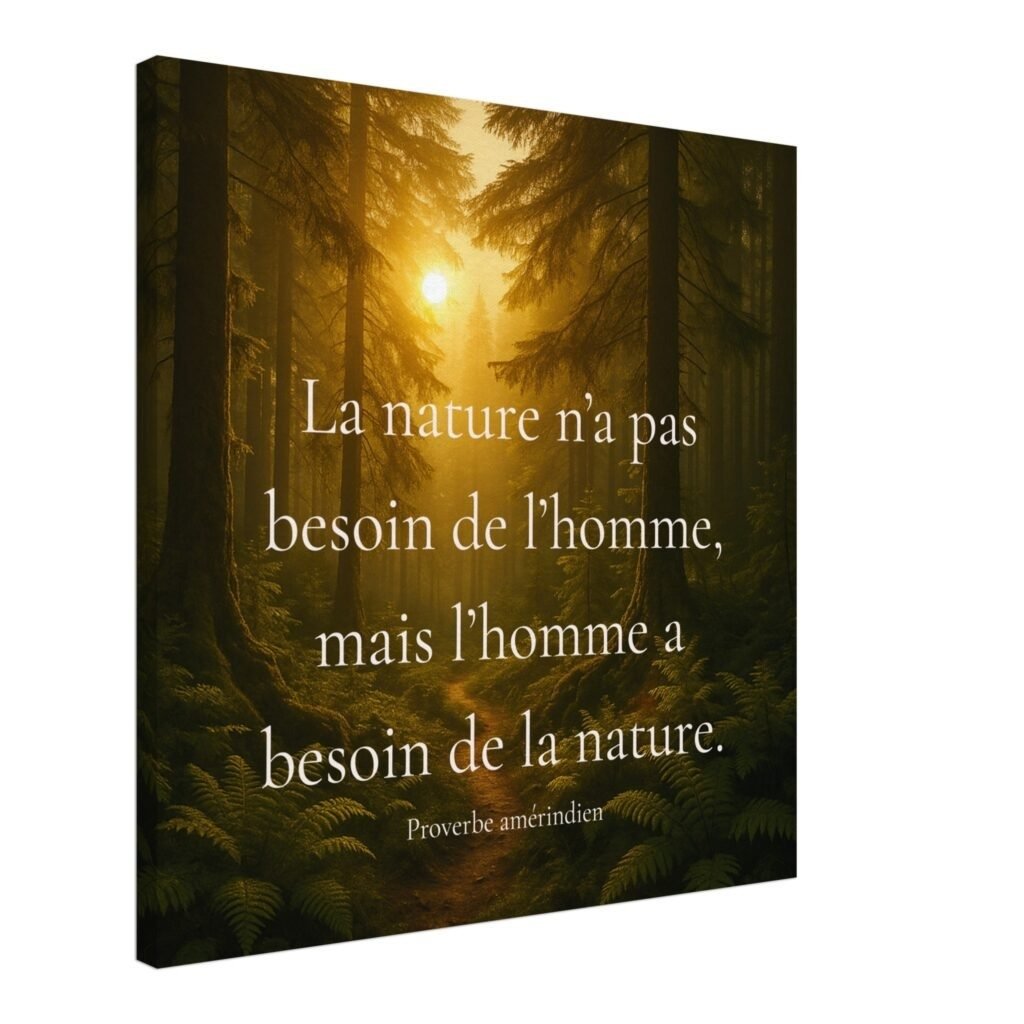 Tableau décoratif nature esprit solaire avec citation amérindienne sur la relation entre l’homme et la nature, paysage de forêt mystique et lumière chaude