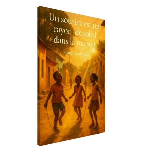 Tableau citation “Un sourire est un rayon de soleil” – proverbe africain, scène joyeuse d’enfants au soleil.