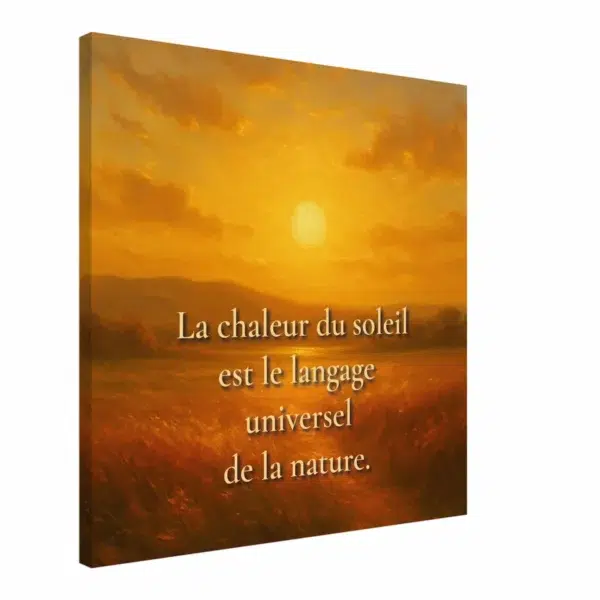Toile murale « La chaleur du soleil est le langage universel de la nature » — vue en angle avec châssis — décoration murale lumineuse et chaleureuse