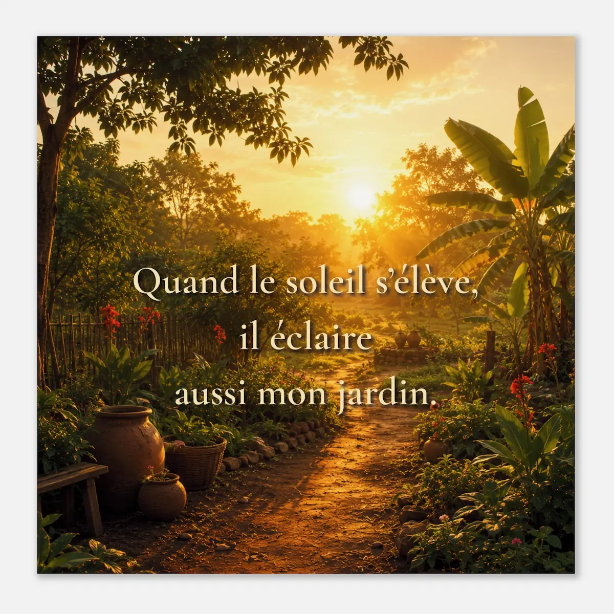 Affiche citation inspirante soleil levant – « Quand le soleil s’élève ...